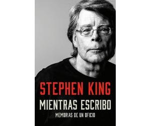 Stephen King Mientras escribo: Memorias de un oficio / On Writing: A (Tascabile)