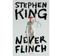Stephen King Never Flinch (Copertina rigida)