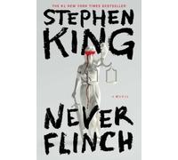 Stephen King Never Flinch (Tascabile)