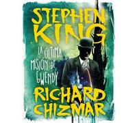 Stephen King Richard La última misión de Gwendy / Gwendy's Fi (Copertina rigida)