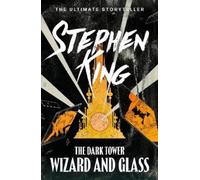 Stephen King The Dark Tower IV: Wizard and Glass (Tascabile)