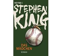 Stephen King Wulf Bergner Das Mädchen: Roman (Tascabile)