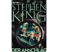 Stephen King Wulf Bergner Der Anschlag: Roman (Tascabile)