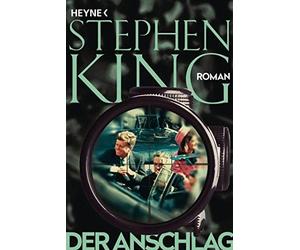Stephen King Wulf Bergner Der Anschlag: Roman (Tascabile)