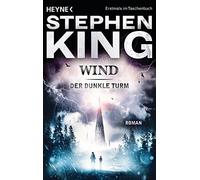 Stephen King Wulf Bergner Wind: Roman (Der Dunkle Turm, Band 8) (Tascabile)