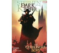 Stephen King's The Dark Tower: The Gunslinger Born