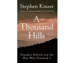 Stephen Kinzer A Thousand Hills (Tascabile)