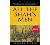 Stephen Kinzer All the Shah's Men (Tascabile)