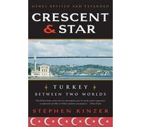 Stephen Kinzer Crescent and Star (Tascabile)