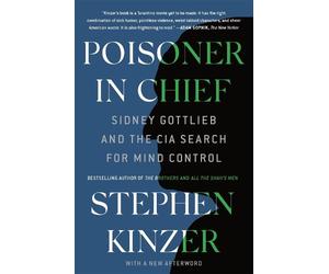 Stephen Kinzer Poisoner in Chief (Tascabile)