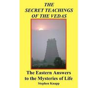 Stephen Knapp The Secret Teachings of the Vedas (Tascabile)