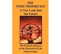 Stephen Knapp The Vedic Prophecies (Tascabile)