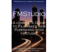 Stephen Knight Allyson Ol A Complete Guide to FileMaker Web Publishi (Tascabile)