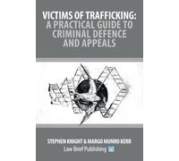 Stephen Knight Margo Munro Kerr Victims of Trafficking (Tascabile)