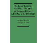 Stephen Kohn Mi The Labor Lawyer's Guide to the Rights and Re (Copertina rigida)