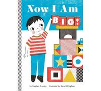 Stephen Krensky Now I Am Big (Libro di cartone) Empowerment Series