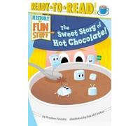 Stephen Krensky The Sweet Story of Hot Chocolate (Copertina rigida)
