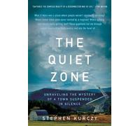 Stephen Kurczy The Quiet Zone (Tascabile)