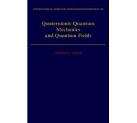 Stephen L. Adle Quaternionic Quantum Mechanics and Quantum Fi (Copertina rigida)