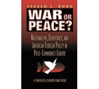 Stephen L. Burg War or Peace? (Copertina rigida)