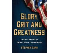 Stephen L Carr Glory, Grit and Greatness (Tascabile)