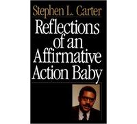 Stephen L. Carter Reflections Of An Affirmative Action Baby (Tascabile)