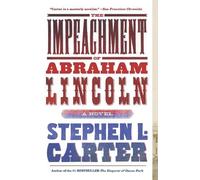 Stephen L. Carter The Impeachment of Abraham Lincoln (Tascabile)