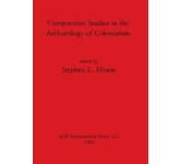 Stephen L. Dyso Comparative Studies in the Archaeology of Colonialis (Tascabile)