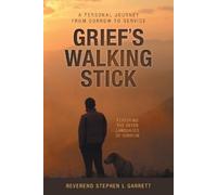 Stephen L Garrett Grief's Walking Stick (Tascabile)