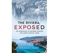 Stephen L. Harp The Riviera, Exposed (Tascabile)