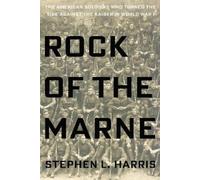 Stephen L. Harris Rock of the Marne (Copertina rigida)