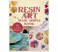 Stephen L Lind Resin Art Made Simple Book (Tascabile)