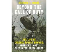 Stephen L. Moore Beyond the Call of Duty (Tascabile)