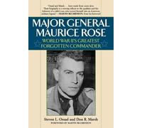 Stephen L. Ossad Don R. Marsh Major General Maurice Rose (Tascabile)