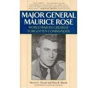 Stephen L. Ossad Don R. Marsh Major General Maurice Rose (Tascabile)
