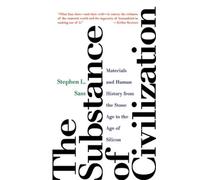 Stephen L. Sass The Substance of Civilization (Tascabile)