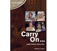 Stephen Lambe Carry On... Every Movie, Every Star (On Screen) (Tascabile)