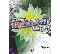 Stephen Lambeth Presents The Gardens of Provincetown: Fun & Relaxing Adult Coloring Book Volume 1