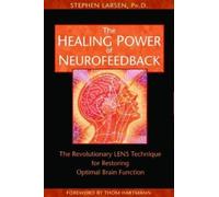 Stephen Larsen The Healing Power of Neurofeedback (Tascabile)