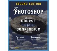 Stephen Laskevitc Adobe Photoshop, 2nd Edition: Course and Compendiu (Tascabile)