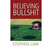 Stephen Law Believing Bullshit (Tascabile)