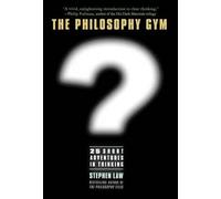 Stephen Law The Philosophy Gym (Copertina rigida)