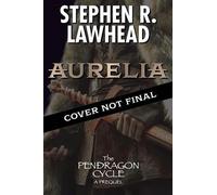 Stephen Lawhead Aurelia (Copertina rigida) Pendragon Cycle