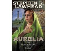 Stephen Lawhead Aurelia (Tascabile) Pendragon Cycle