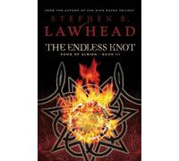 Stephen Lawhead The Endless Knot (Tascabile) Song of Albion