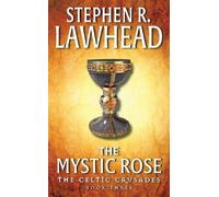 Stephen Lawhead The Mystic Rose (Tascabile) Celtic Crusades S.
