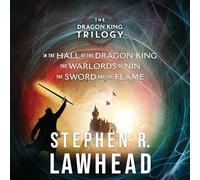 Stephen Lawhead's Dragon King Trilogy