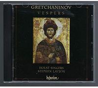 Stephen Layton: Holst Singers - Grechaninov: Vespers