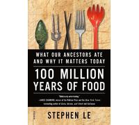 Stephen Le 100 Million Years of Food (Tascabile)