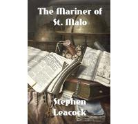 Stephen Leacock The Mariner of St. Malo (Tascabile)